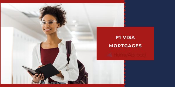 F1 visa mortgage guide